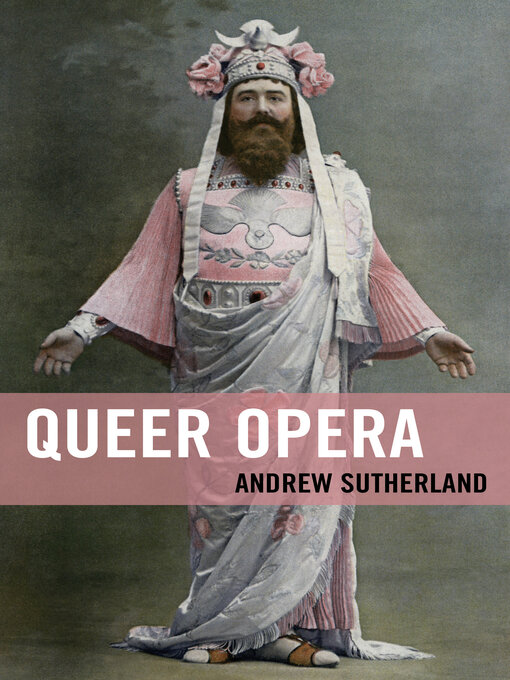 Title details for Queer Opera by Andrew Sutherland - Available